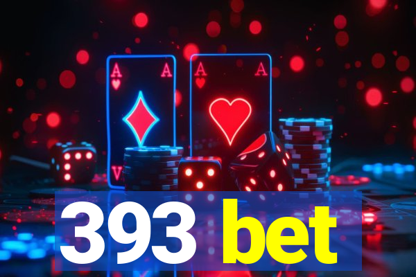 393 bet